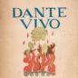 Papini, Dante vivo